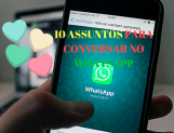 10 ASSUNTOS PARA CONVERSAR NO WHATSAPP